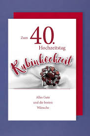 Geht es um glückwünsche zum hochzeitstag an die ehefrau, dann sollten sie sich auf jeden fall bestmöglich anstrengen, damit die liebe ihres lebens auch wirklich einen schönen tag haben wird. Rubin Hochzeit 40 Grusskarte Karte Rubinring Beste Wunsche 16x11cm Plus 3 Sticker Avancarte