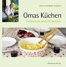 Angemeldeter benutzer von bier, ale. Omas Kuchen Traditionelle Badische Rezepte Schaflein Katrin Schaflein Ralph Amazon De Bucher