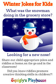 Know a funny anecdote, quote, or joke? Cool Winter Jokes For Kids At Squigly S Playhouse