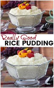 Really Good Rice Pudding Recipe Best Dessert Recipes Fun Desserts Dessert Recipes