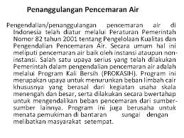 Pestisida tidak hanya mengusir hama tanaman, melainkan juga dapat membunuh cacing tanah sebagai organisme menggemburkan tanah. Pencemaran Air Yang Disebabkan Oleh Agen Fisikokimia Pencemaran