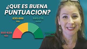 Que es un Puntaje de Credito y Que es una Buena Puntuacion