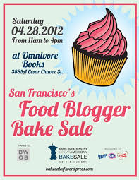 Third Annual San Francisco Food Blogger Bake Sale Eat The Love