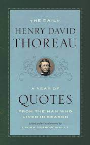 Henry david thoreau was an american naturalist, essayist, poet, and philosopher. The Daily Henry David Thoreau A Year Of Quotes From The Man Who Lived In Season Walls Laura Dassow Thoreau Henry David Walls Laura Dassow Amazon De Bucher