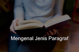Biasanya, kalimat yang berada diakhir mempertegas kalimat di awal paragraf. Jenis Jenis Paragraf Berdasarkan Isi Dan Gagasan Pokok Belajar Mandiri Yuk