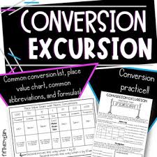 Conversion Excursion Converting Different Units Of Measurement