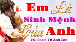 Fb:phạm vũ anh thư trạng thái: Em La Sinh Má»‡nh Cá»§a Anh Full Tac Giáº£ Pháº¡m VÅ© Anh ThÆ°