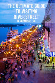 The Ultimate Guide To River Street In Savannah Ga Savannah Chat River Street Savannah Ga Beautiful Places To Visit