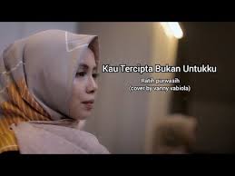 Kau Tercipta Bukan Untukku Ratih Purwasih Cover By Vanny Vabiola Youtube Youtube Cinta Sign