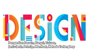 Dalam perkembangannya desain grafis atau proses mendesain sebuah objek gambar di bantu oleh peralatan penunjang seperti komputer. Pengertian Desain Fungsi Tujuan Jenis Prinsip Manfaat Metode