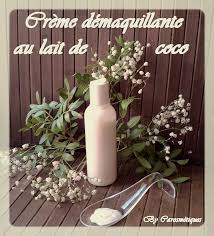 Creme Demaquillante Au Lait De Coco Carosmetiques Demaquillant Fait Maison Demaquillant Maison Produit Beaute Maison