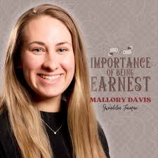 MEET THE CAST: MALLORY DAVIS (Gwendolen Fairfax) makes her 30 by Ninety  debut in this production and is so excited to be
