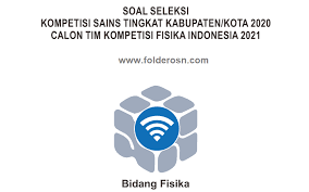 Dalam laman ini yang akan folder osn bagikan adalah soal dan jawaban osn fisika sma 2019 tingkat kabupaten yang telah dilaksanakan pada tanggal 27 februari 2019 serentak diseluruh indonesia. Soal Dan Jawaban Ksn Fisika Tahun 2020 Tingkat Kabupaten Folder Ksn