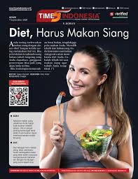 Salah satunya adalah dengan menjaga pola makan atau diet. Sedang Diet Terapkan Tips Makan Siang Ini Times Indonesia
