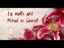 Idei de mesaje de sfintii mihail si gavril. La Multi Ani Mihail Si Gavriil Felicitare Muzicala Si Animata De Sfintii Mihail Si Gavriil Youtube