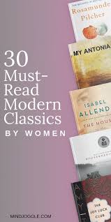 30 Twentieth Century Classic Books By Women For Your Reading Bucket List Mind Joggle Classic Books Book List Must Read Book Club Books