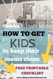 Getting kids to clean their room can be a tricky task — in part because they feel overwhelmed about where to begin. Kids Clean Room Checklist Coffee Pancakes Dreams