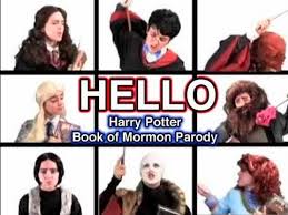 You are protected, in short, by your ability to love! Hello Harry Potter Book Of Mormon Parody Youtube