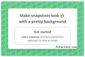 أسهل طريقة لإضافة خلفيات جميلة وجذابة لصورك Pretty Backgrounds Get Started Snapshots