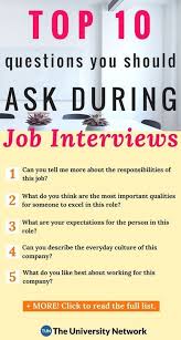 Top 10 Questions College Students Should Ask Employers During Job Interviews The University Network Job Interview Advice Job Interview Preparation Job Interview