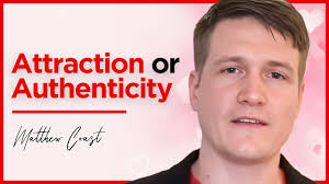 Attraction or Authenticity