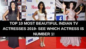 This is a really long list!! Top 10 Most Beautiful Indian Tv Actresses 2019 Top 10 About