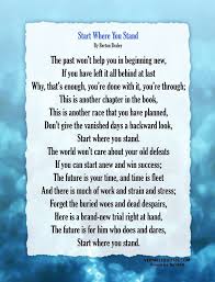 Start Where You Stand Motivational Poems Inspirational Poems Short Inspirational Poems
