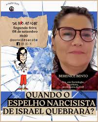 Segunda, 19h, no Do Rio ao Mar de A Noite Livre do Portal Desacato,  recebemos a professora Dra. em Sociologia Berenice Bento (UnB), que analisa  criticamente a política de Israel a partir