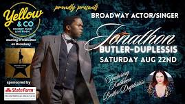 Yellow & Co. presents Broadway actor/singer Jonathan Butler-Duplessis