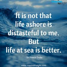 Seafarer quotes for instagram plus a list of quotes including my family background was heavily slanted toward business and seafaring matters. Top 10 Inspirational Nautical Quotes Of All Time