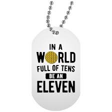 In A World Full Of Tens Be An Eleven Stranger Thing In A World Full Of Tens Be An Eleven Stranger Things Eleventh Beaded Chain