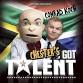 CHESTER'S GOT TALENT