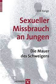 9783801720650 Sexueller Missbrauch An Jungen Die Mauer Des Schweigens Abebooks Bange Dirk 3801720659
