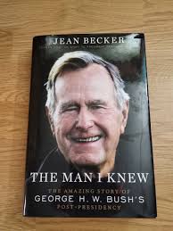 Jean Becker Signed "The Man I Knew" George H.W. Bush HC 1st Edition Book  Auto 9781538735305| eBay
