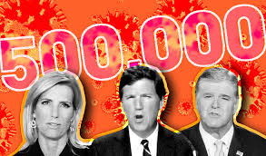 Your media strategy, planning, buying and analytics partner results matter. Fox Prime Time Marks The 500 000th U S Pandemic Death With The Same Lies That Helped Get Us There Media Matters For America