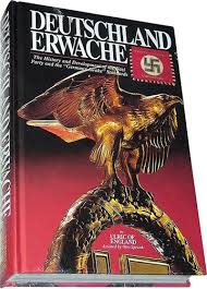 Aryan blood shall not perish! Germany Awake Deutschland Erwache The History Development Of The Nazi Party And The Germany Awake Standards Ulric Of England Otto Spronk 9780912138695 Amazon Com Books