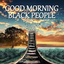 35 good morning quotes and images positive words for good morning Black Radio Good Morning Black People Facebook