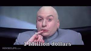 1 Million Dollars Meme Gifs Tenor