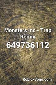 Nightcore say my name roblox id you can find roblox song id here. Monsters Inc Trap Remix Roblox Id Roblox Music Codes Roblox Remix Monsters Inc