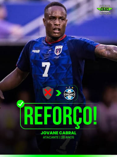 🇧🇷 DA COPA PRO GR&Ecirc;MIO! O Gr&ecirc;mio acertou a contrata&ccedil;&atilde;o de Jovane Cabral, atacante de 28 anos que disputou a Copa do Mundo por Cabo Verde. Cabral estava sem clube ap&oacute;s fim