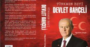 Turkmen Beyi Devlet Bahceli Oguzhan Cengiz Kitap Kitap Sayfalari Edebiyat