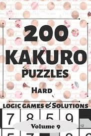 Freexsums.com provides free cross sums puzzles. Kakuro Puzzles 200 Hard And Extremely Hard Japanese Cross Sums Logic Games And Solutions For Adults And Seniors Large Print Multiple Large Print Paperback Skylight Books