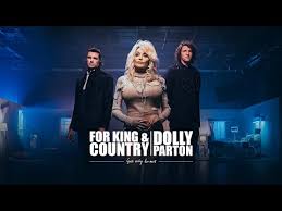 Award Winning Sibling Duo For King And Country Team Up With Country Legend Dolly Parton For A Special Renditio King And Country Dolly Parton Dolly Parton Songs