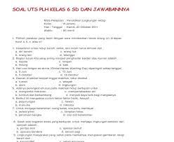Soal uts 2 pendidikan lingkungan hidup plh kelas 3 sdmi ini terdiri dari soal pertanyaan soal isian dan soal pilihan ganda sebagai bahan ajar maupun materi pembelajaran siswa untuk persiapan menghadapi ulangan maupun ujian pada setiap semester genap. Soal Uts Kelas 6 Sd