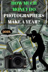 How Much Money Do Photographers Make A Year Digital Photography Lessons Photography Education Photography