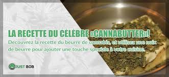La Recette Du Celebre Cannabutter Justbob