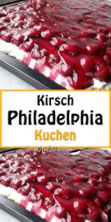 Dieser teig ist schnell zusammengerührt und die marmorierung ist tierisch mit diesem rezept gelingt der marmorierte boden und die perfekte schokoglasur garantiert! Kirsch Philadelphia Kuchen Fresh Lecker