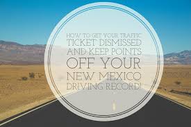 All you need to do is take a picture of your traffic ticket and driver's license. How To Get Your New Mexico Traffic Ticket Dismissed Dmv Assistant
