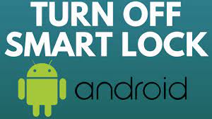 How To Turn Off Google Smart Lock On Android Gauging Gadgets