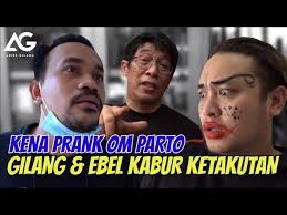 KENA PRANK OM PARTO, GILANG DAN EBEL KABUR KETAKUTAN!!!